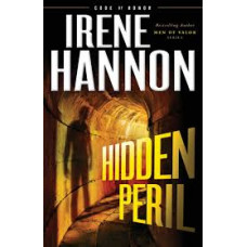 Hidden Peril - Code of Honor #2 - Irene Hannon
